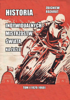 Historia indywidualnych mistrzostw świata na żużlu. Tom I 1929-1960
