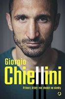 Giorgio Chiellini (autobiografia) Piłkarz, który nie chodzi na skróty