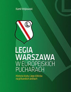 Polskie kluby w europejskich pucharach + Legia Warszawa w europejskich pucharach