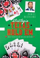 Strategie Texas Hold’em Świat pokera oczami wielkich mistrzów