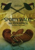 Sporty walki na podkarpaciu w latach 1945 - 1989