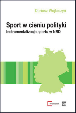 Sport w cieniu polityki: instrumentalizacja sportu w NRD