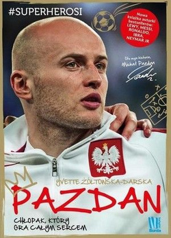 Pazdan Chłopak który gra całym sercem