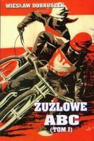 Żużlowe ABC (tom I)