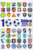 100 klubów na stulecie Lubelskiego Związku Piłki Nożnej - część 2