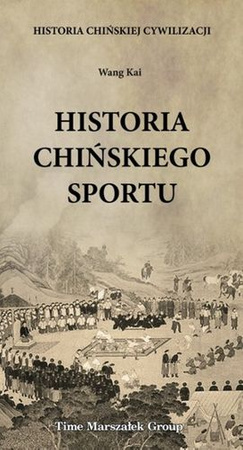 Historia chińskiego sportu Historia chińskiej cywilizacji