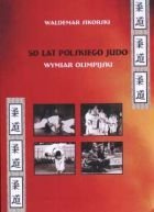 50 lat polskiego judo, wymiar olimpijski