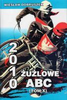 Żużlowe ABC 2010 (tom X)