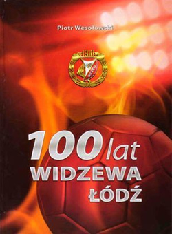 100 lat Widzewa Łódź