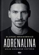 Adrenalina. Moje nieznane historie
