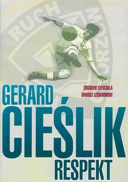 Gerard Cieślik: Respekt