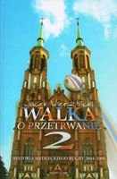 Walka o przetrwanie 2: historia siedleckiego rugby 2004 - 2009