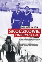 Skoczkowie. Przerwany lot