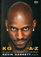 Kevin Garnett. Od A do Z. Bez cenzury o życiu, koszykówce i wszystkim pomiędzy