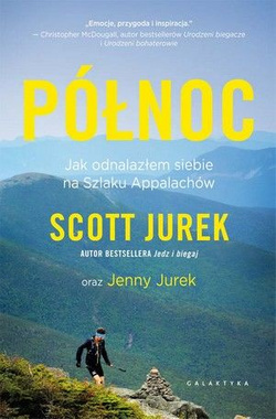 Północ Jak odnalazłem siebie na Szlaku Appalachów