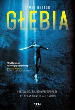 Głębia Freediving Zbuntowani badacze i co ocean mówi o nas samych