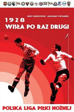 Rocznik 1928. Wisła po raz drugi (Polska Liga Piłki Nożnej)
