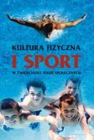 Kultura fizyczna i sport w zwierciadle nauk społecznych