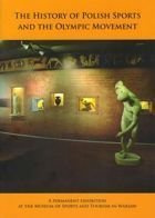 The History of Polish Sports and the Olimpic Movement