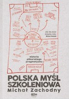 Polska myśl szkoleniowa. Historia piłkarskiego pragmatyzmu