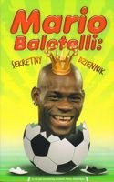 Mario Balotelli: sekretny dziennik