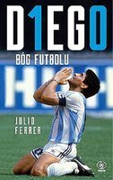 Diego. Bóg futbolu