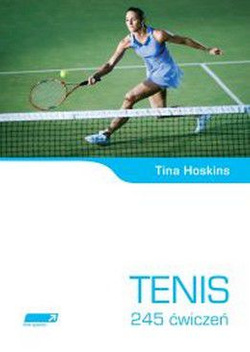 Tenis. 245 ćwiczeń