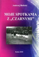 Moje spotkania z "Czarnymi" [Kutno]