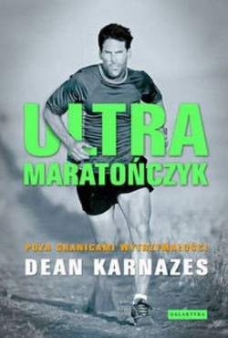Ultramaratończyk Poza granicami wytrzymałości