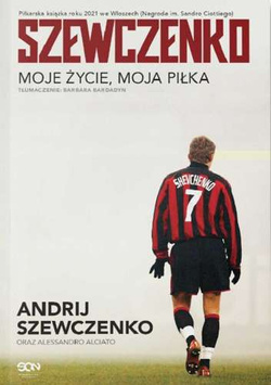 Szewczenko (biografia) Moje życie, moja piłka