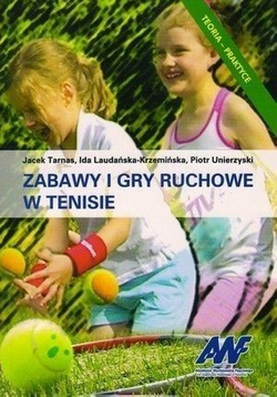 Zabawy i gry ruchowe w tenisie