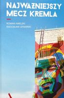 Najważniejszy mecz Kremla