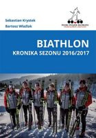 Biathlon. Kronika sezonu 2016/2017