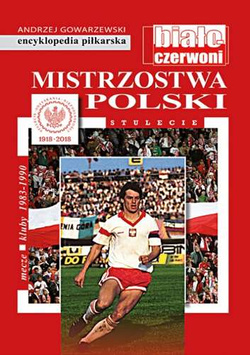 Mistrzostwa Polski 1983-1990 (10): Encyklopedia piłkarska FUJI (tom 67)