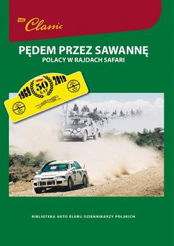Pędem przez sawannę. Polacy w rajdach safari