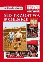 Mistrzostwa Polski 1918-1939 (2): Encyklopedia piłkarska FUJI (tom 52)