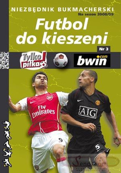 Futbol do kieszeni nr 3 - niezbędnik bukmacherski na sezon 2008/09