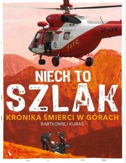Niech to szlak. Kronika śmierci w górach