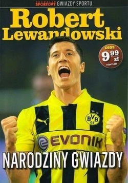 Robert Lewandowski: Narodziny gwiazdy