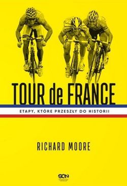 Tour de France Etapy, które przeszły do historii