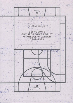 Zespołowe gry sportowe kobiet w Polsce w latach 1945-1989