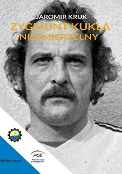 Zygmunt Kukla. Nieśmiertelny