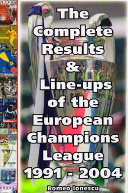 Kompletne wyniki meczów oraz składy: Liga Mistrzów 1991 - 2004