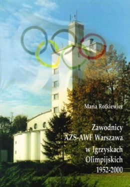 Zawodnicy AZS-AWF Warszawa w Igrzyska Olimpijskich 1952 - 2000